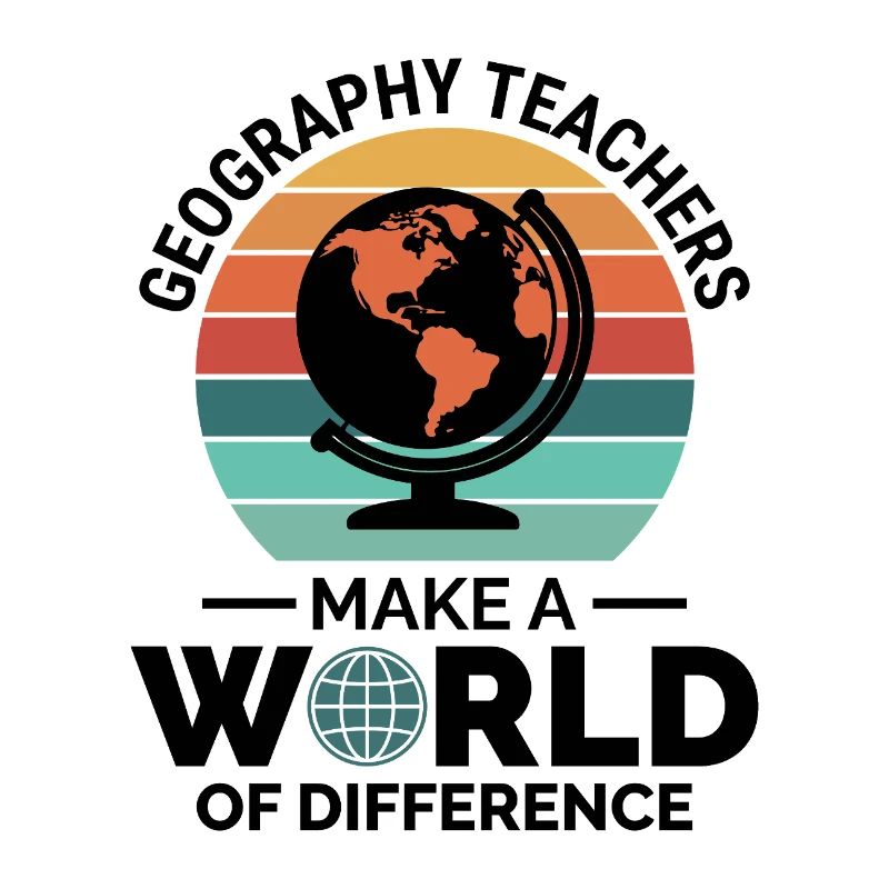 Geography Teachers Globe World Difference