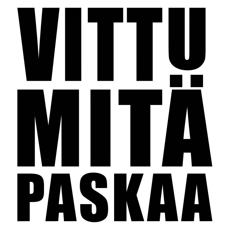 Vittu mitä paskaa