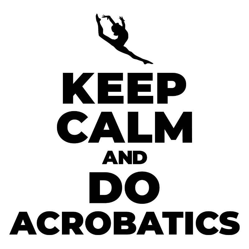 I'd Rather Be Doing Splits And Saltos Acrobatics S