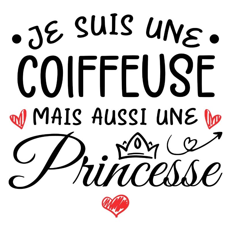 Je Suis Une Coiffeuse, Mais Aussi Une Princesse