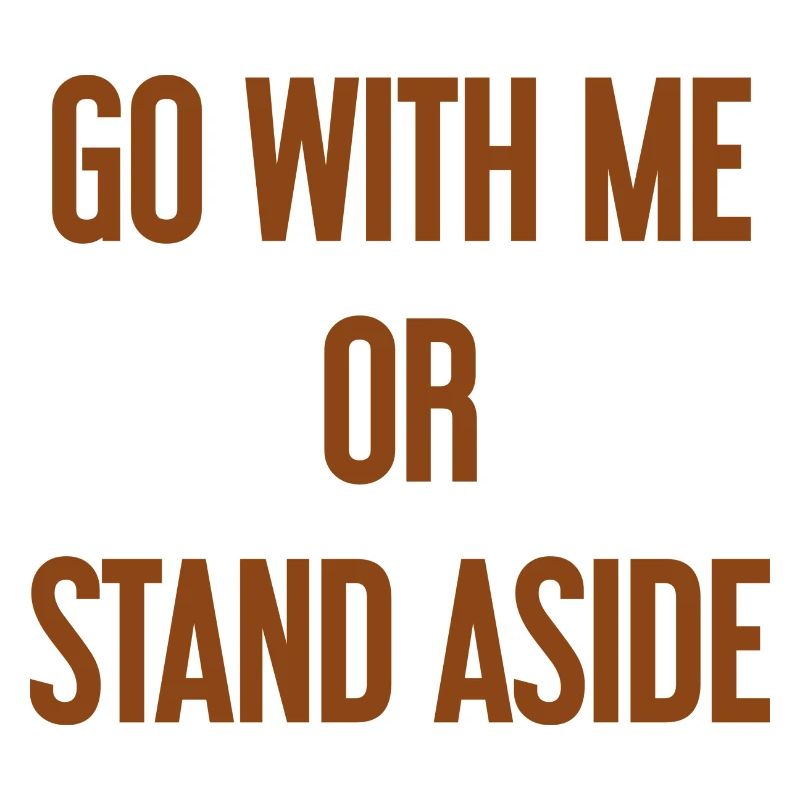 Geh mit oder beiseite