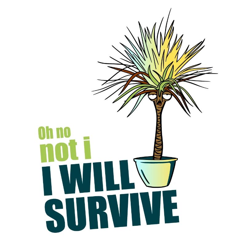 I will survive!