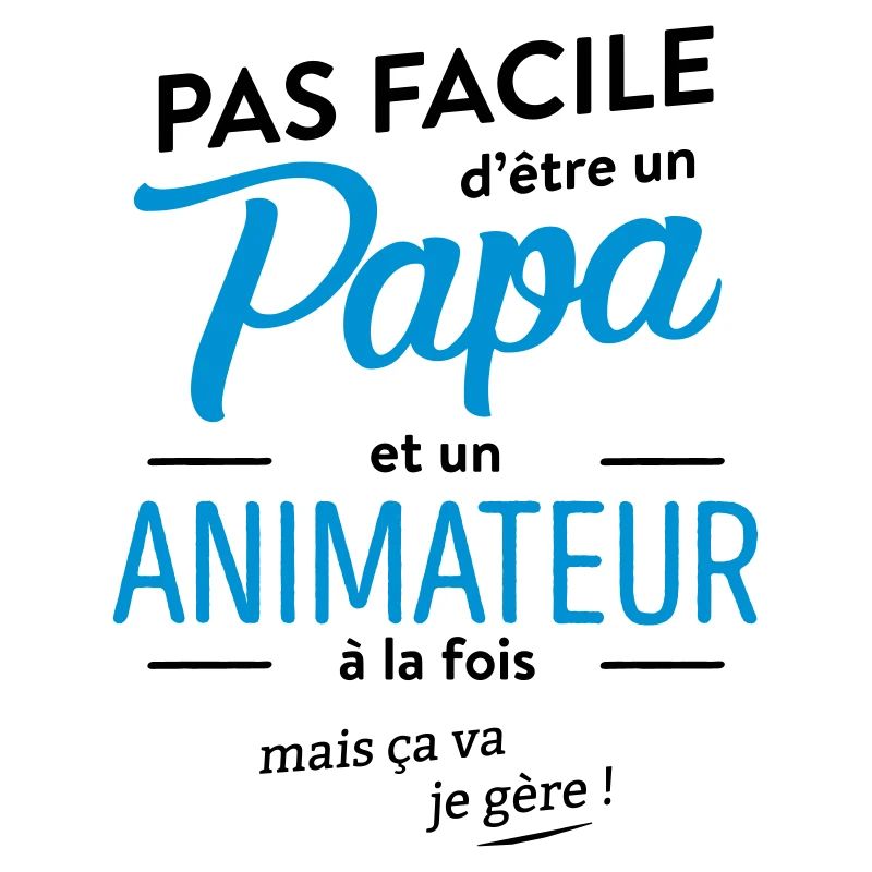 Papa et Animateur