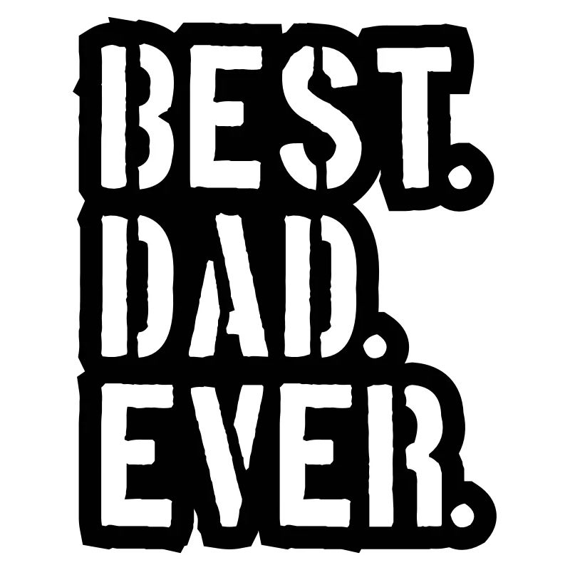cachet text dad best ever amour papa meilleur monde v