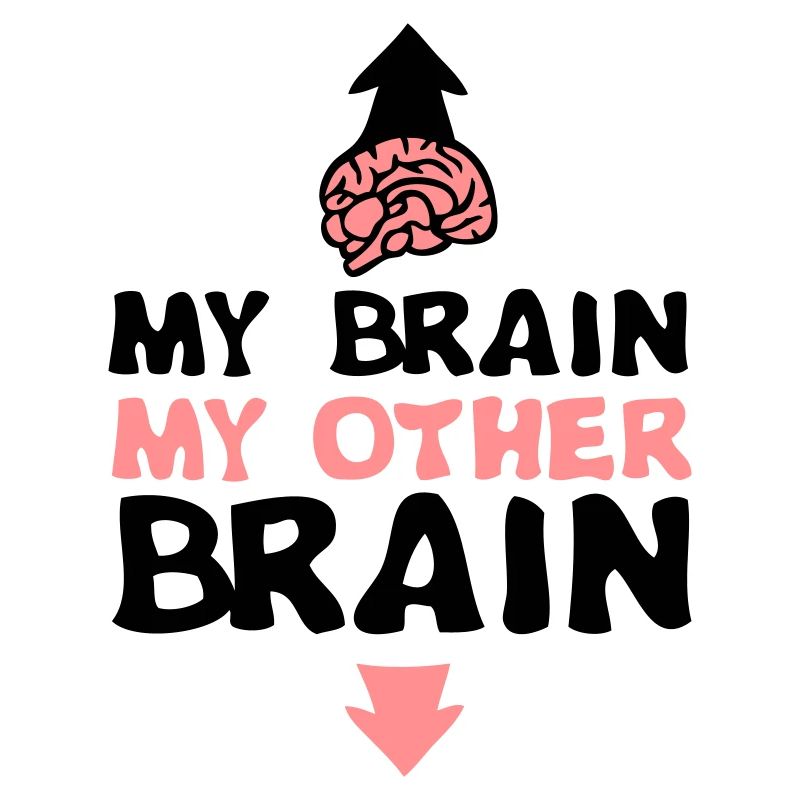my other brain cerveau cervelle expression