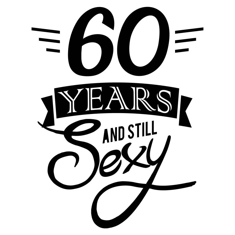 60 years and still sexy