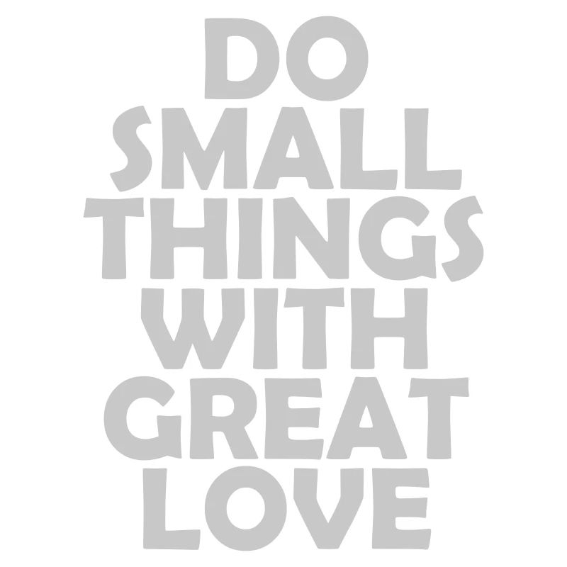 Quote do small things