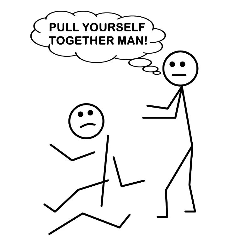 Pull Yourself Together Man - Funny