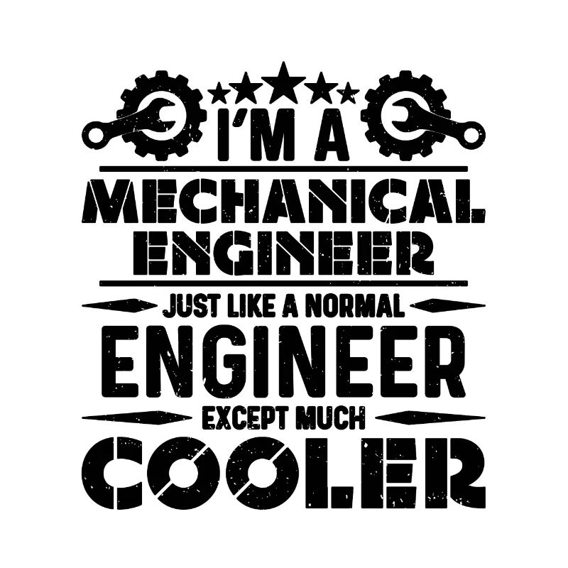 I'm A Mechanical Auto Mechanic Mechanical Engineer