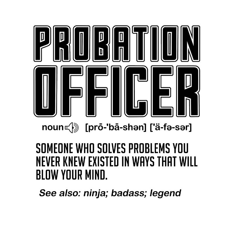 Probation Officer Someone Who Solves Correctional
