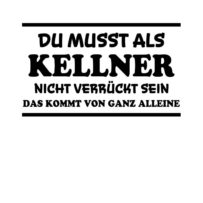 Kellner Spruch Restaurant Lustige Kellner Geschenk