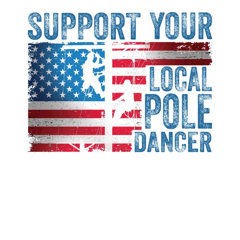 Support Your Local Pole Dancer Lineman