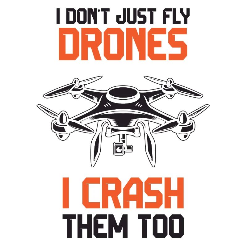 Je ne me contente pas de piloter des drones, je les écrase aussi