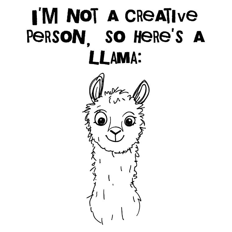 I'm Not Creative – Here, a Llama
