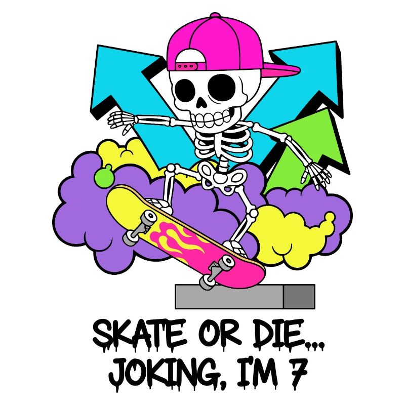 Skate oder stirb, scherzhaft, ich bin 7.
