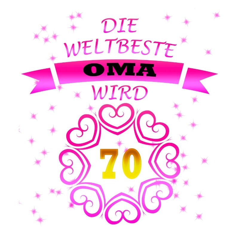 Geburtstag Weltbeste OMA wird 70