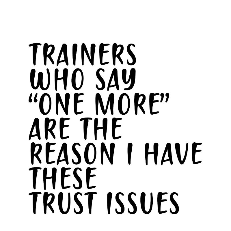 Les formateurs qui disent « un de plus » - Trust Issues 2