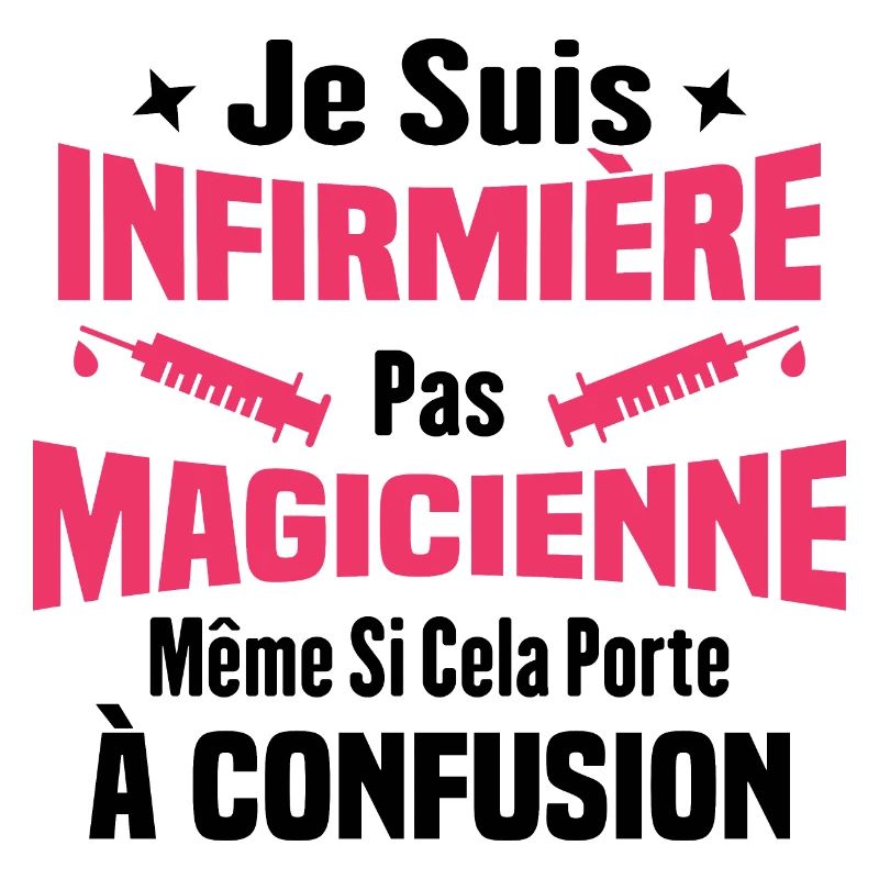 Je suis une infirmière pas magicienne