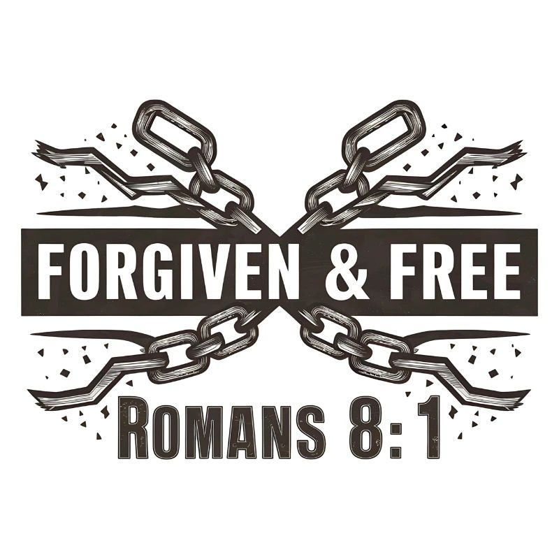 Forgiven and Free Romans 8:1 Broken Chains