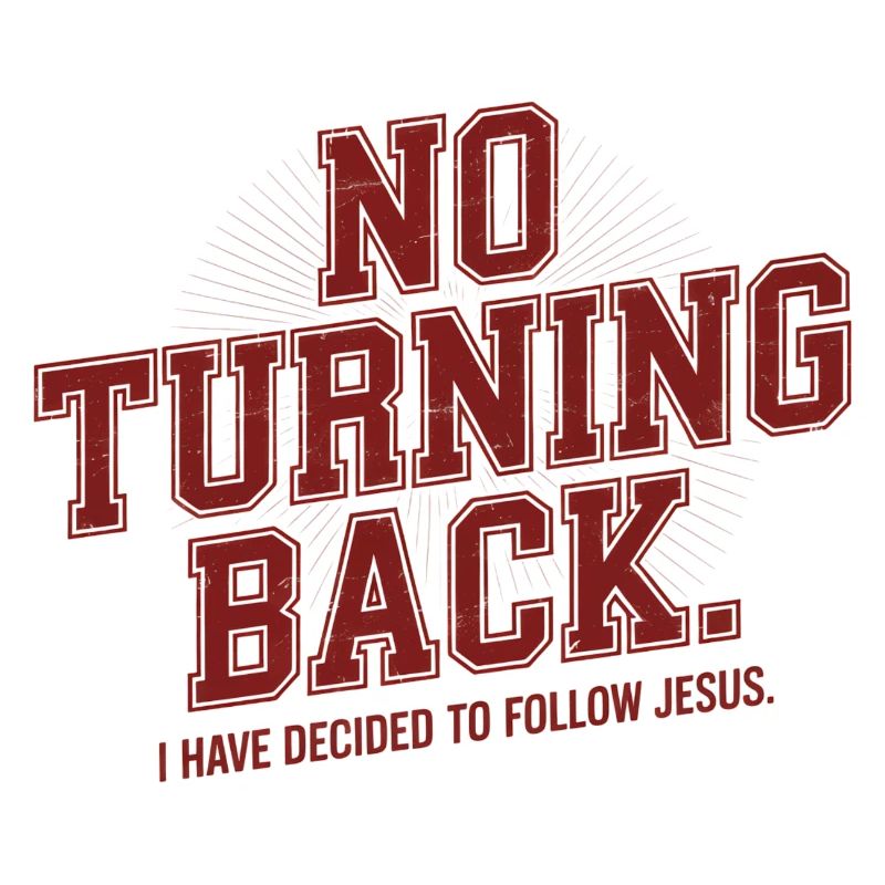 No return Christian decision