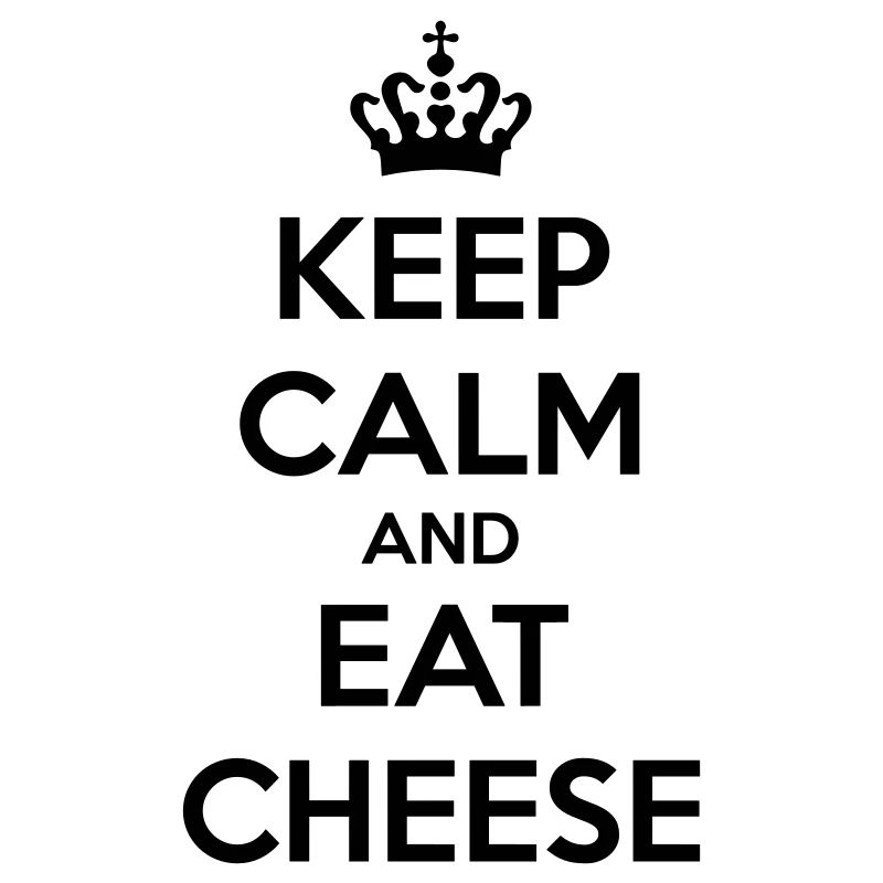 DUTCH KEEP CALM AND EAT CHEESE BLACK