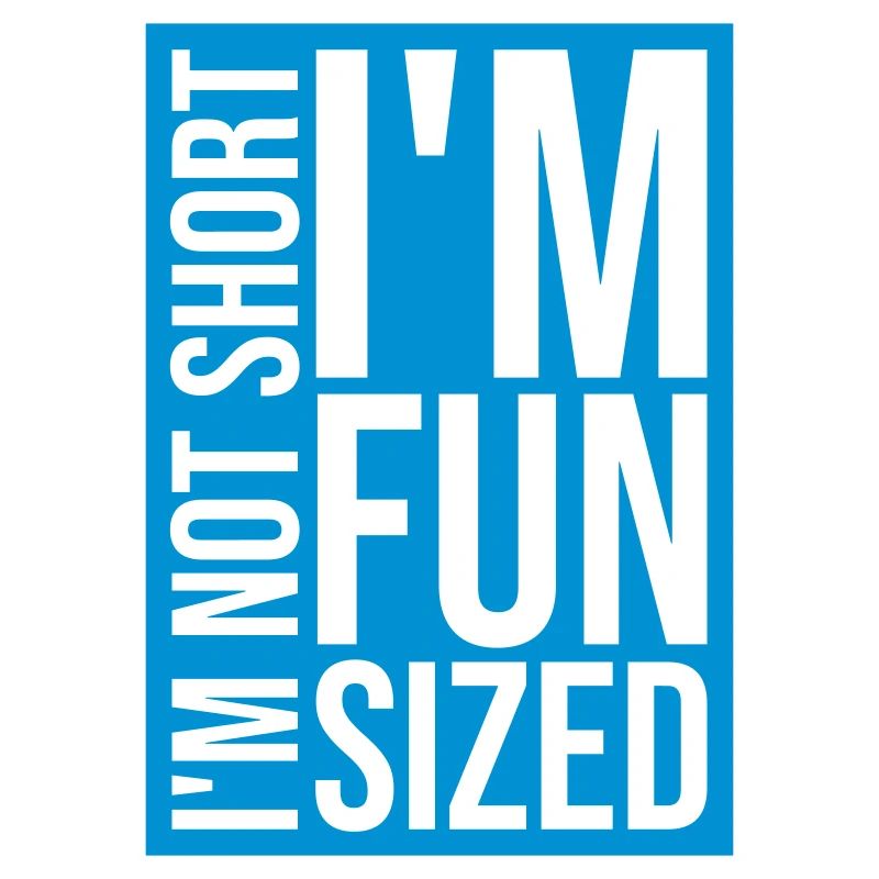 Not short fun sized