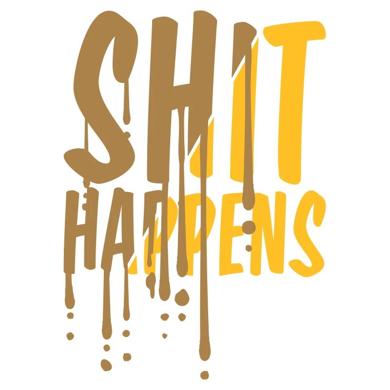 Drops Shit happens Citation