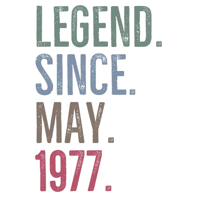 Legend Since May 1977