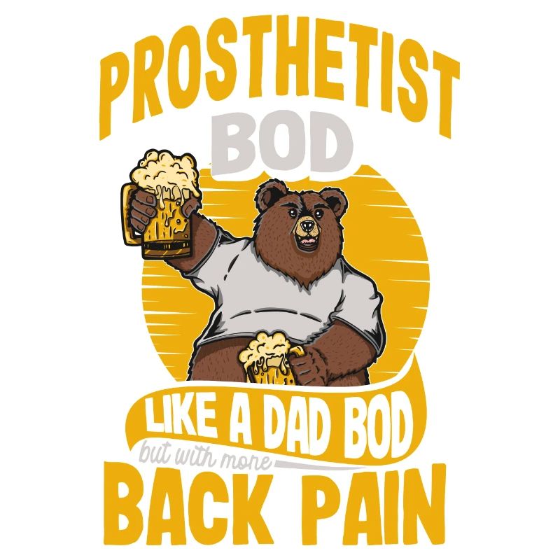 Prothésiste Bod Like A Dad Bod Funny Orthotics