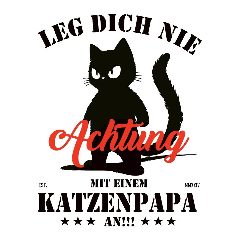 Leg dich nicht mit einem Katzenpapa an!