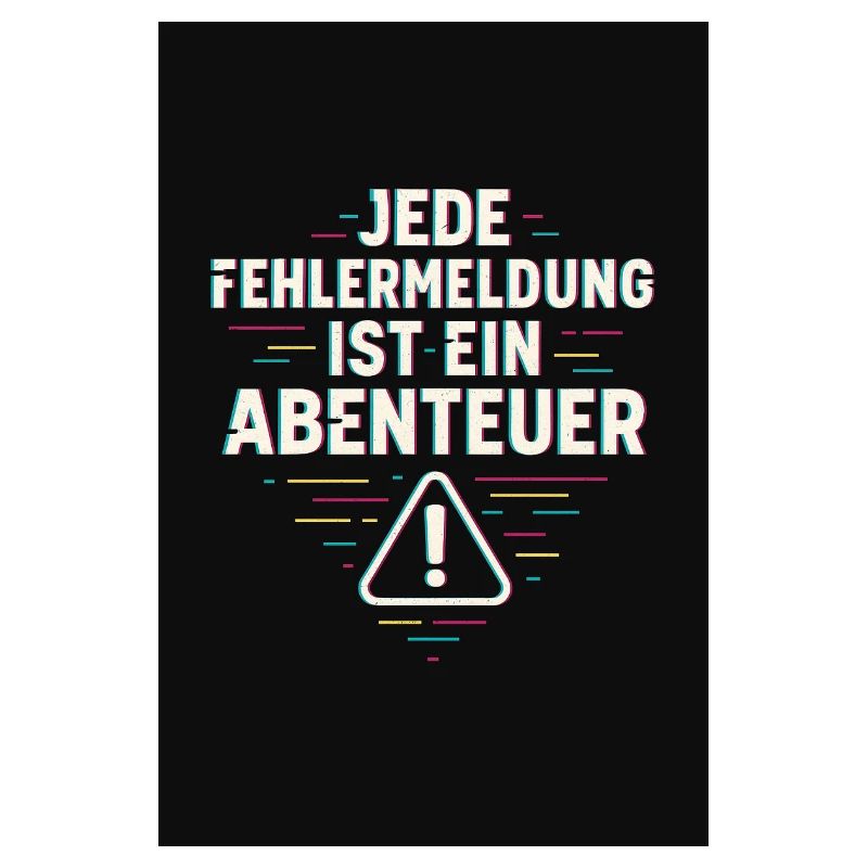 Every error message is an adventure – IT humor