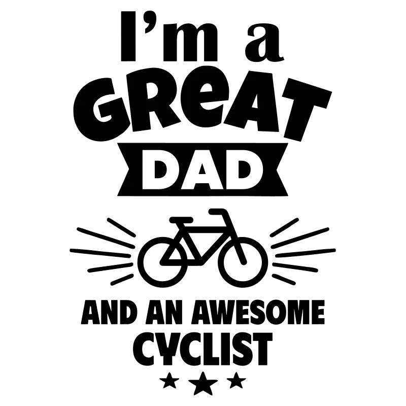Ich bin ein toller Papa und ein starker Radfahrer