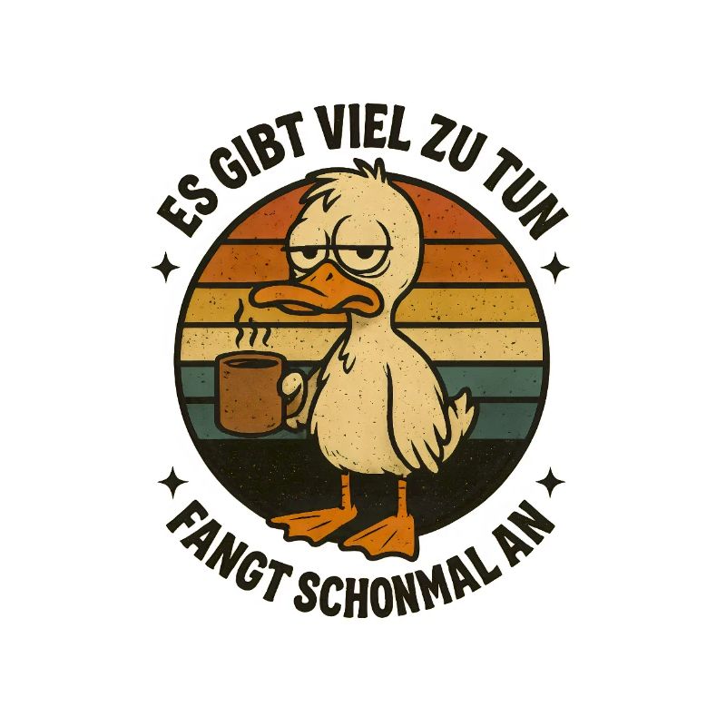 Duck with Coffee Funny Office Saying