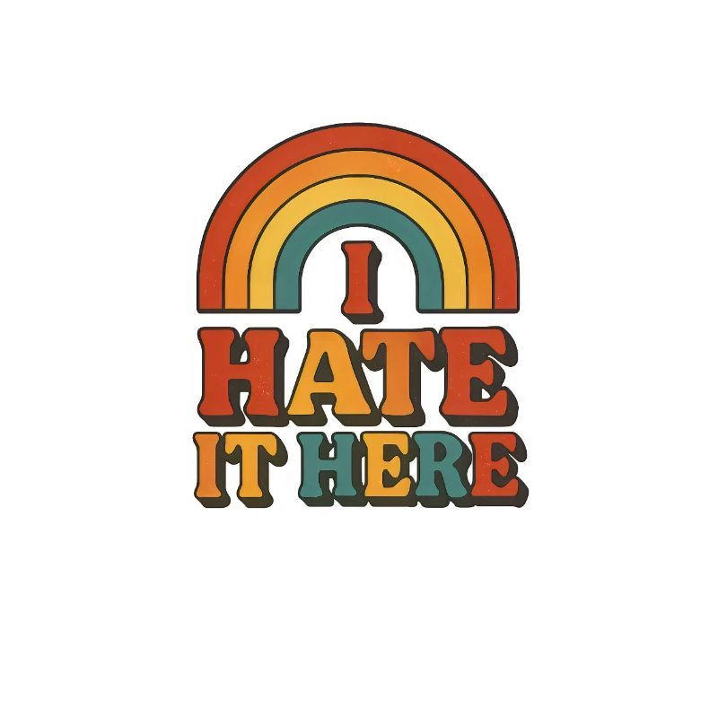 I Hate It Here Rainbow