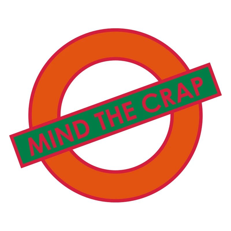 Mind the Crap