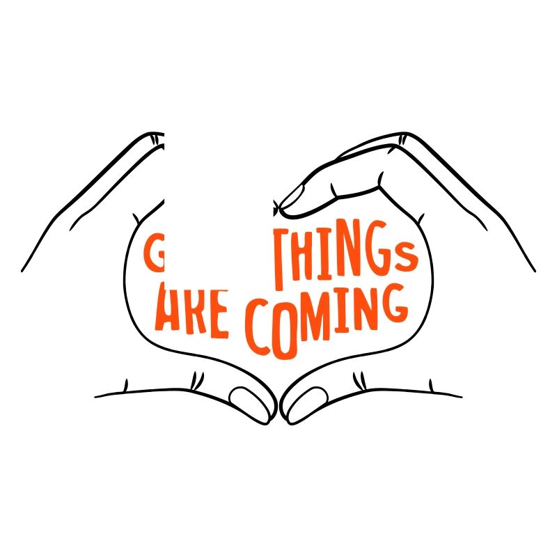 Good Things Are Coming - bicolore