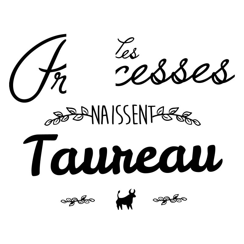 Les Princesse naissent taureau