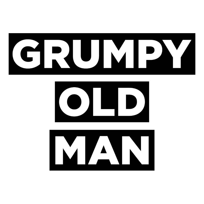 Grumpy Old Man