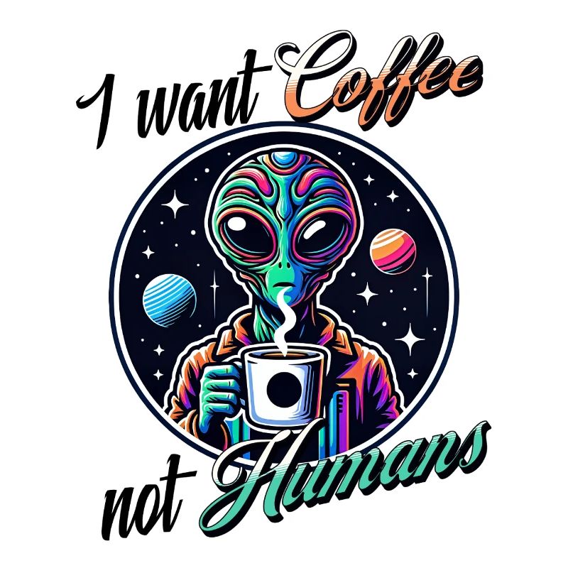 Alien Kaffee Statement- Not Humans