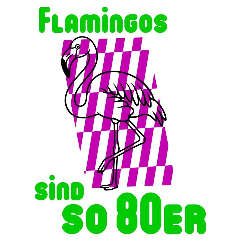 Flamingos 80er