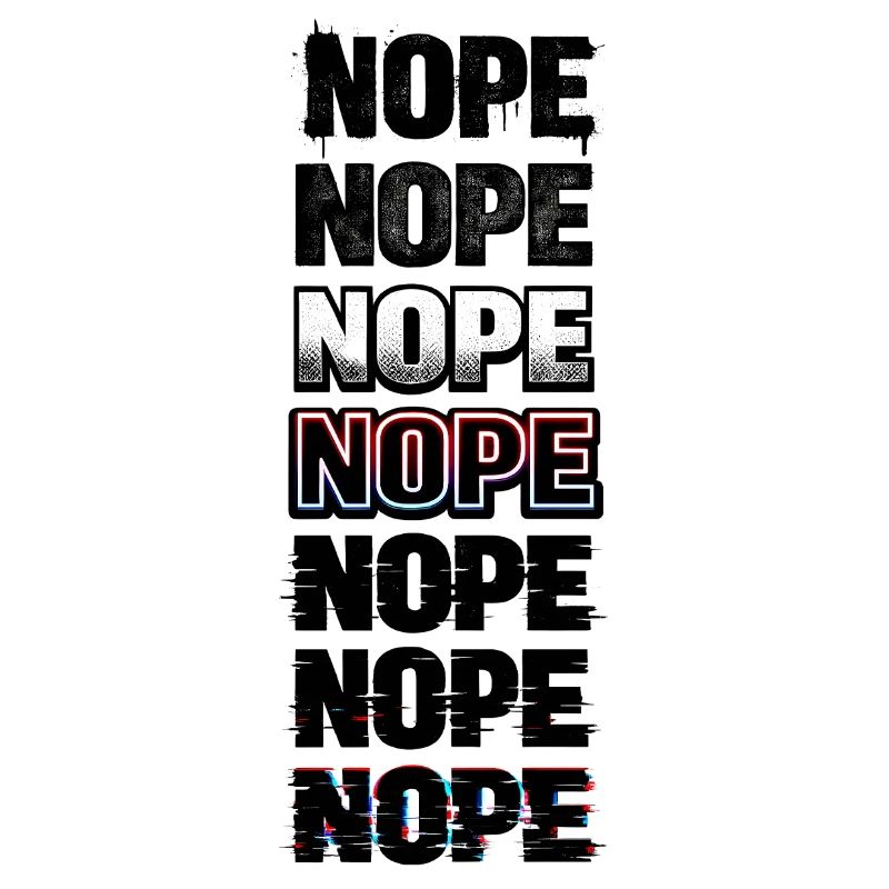 Nope Neon Glitch Text Stack