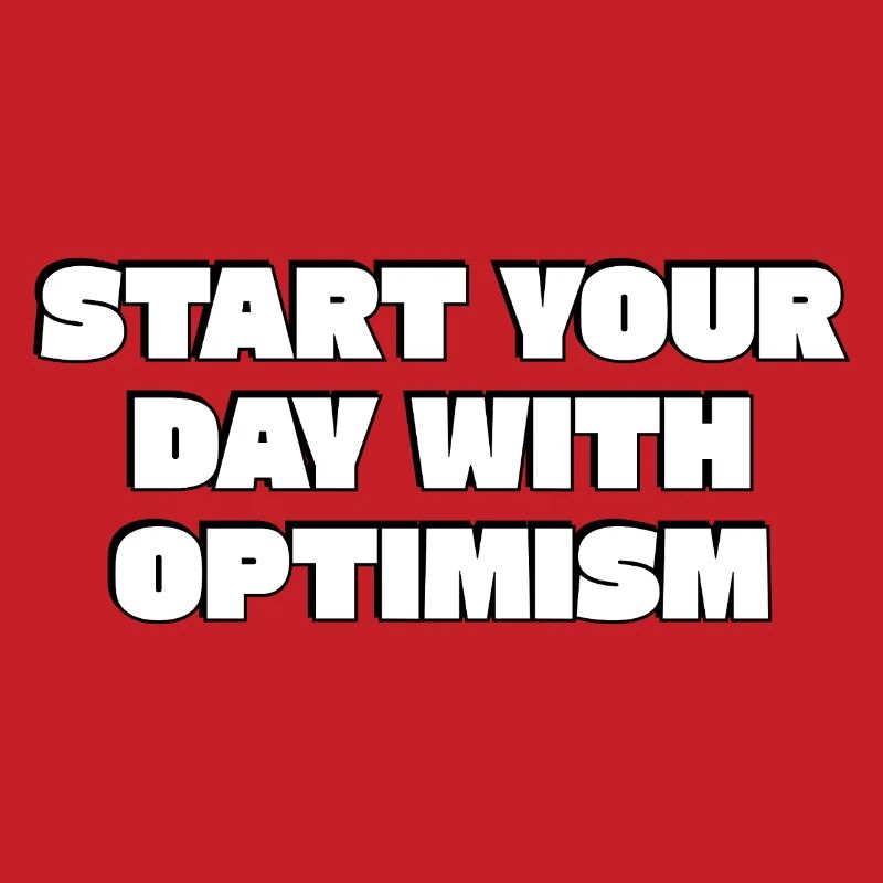 Start Your Day With Optimism