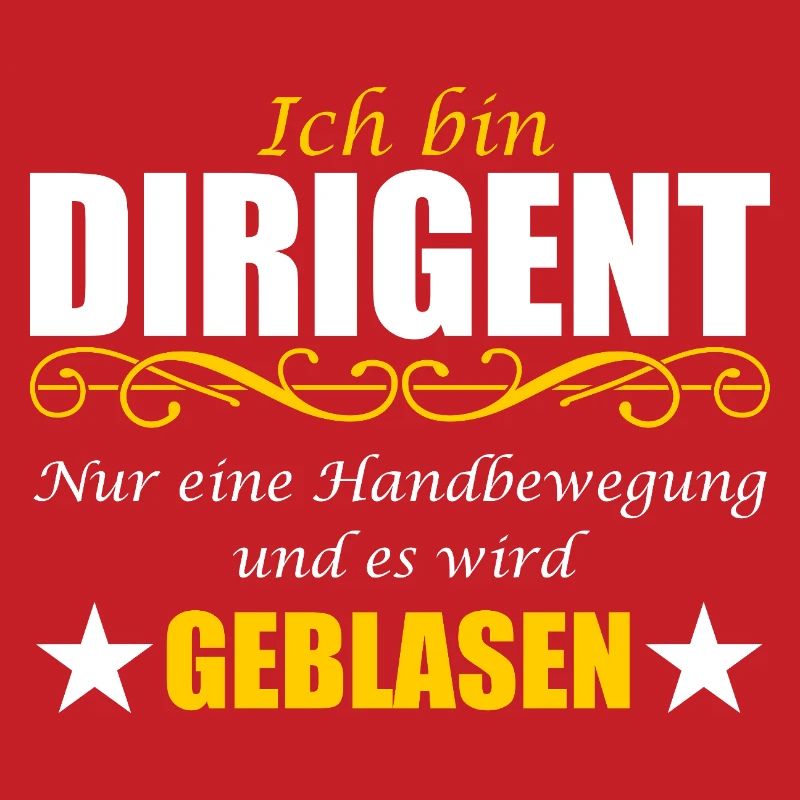 Dirigent lustiger Spruch Wortwitz Ironie Blasmusik