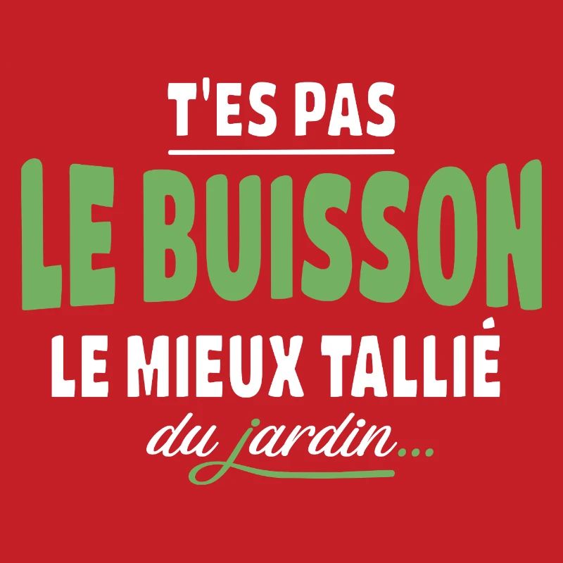 T'es pas le buisson le mieux taillé – expression