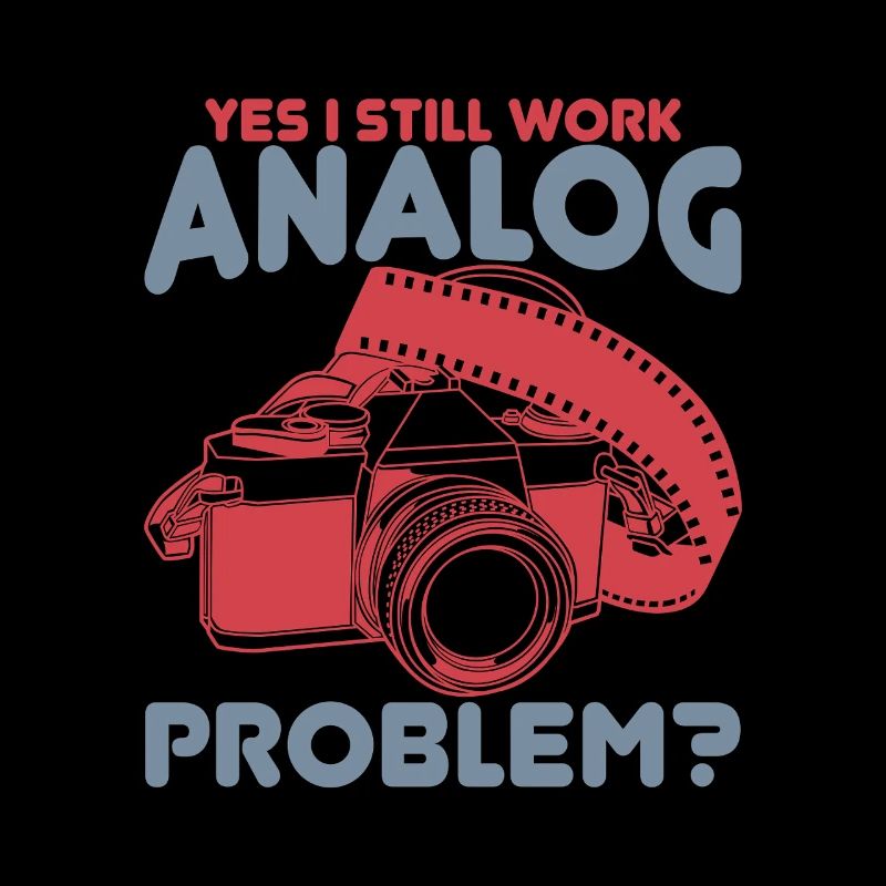 Yes I Still Work Analog, Problem