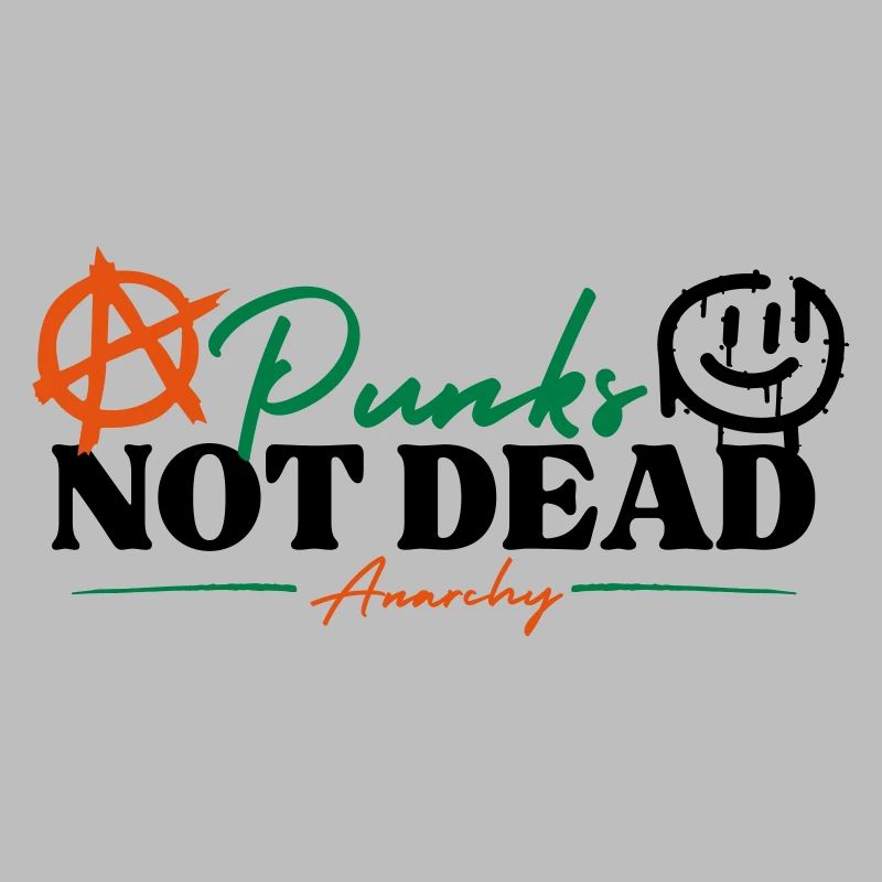 Punks not dead - Anarchy