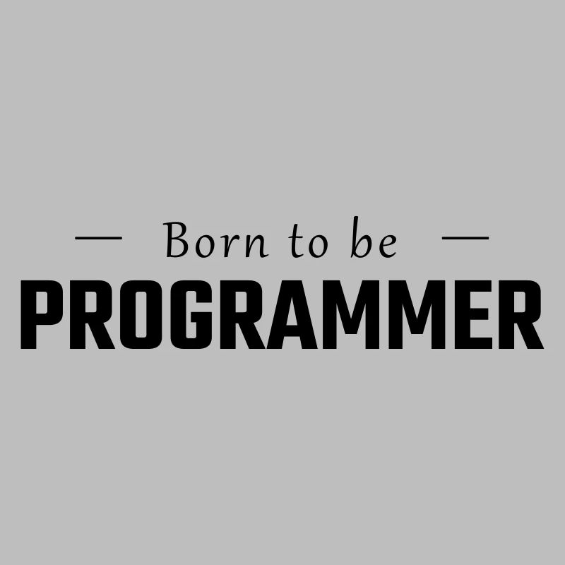 Né pour être PROGRAMMATEUR