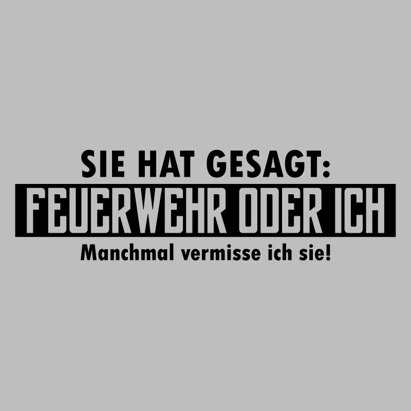 feuerwehr oder ich