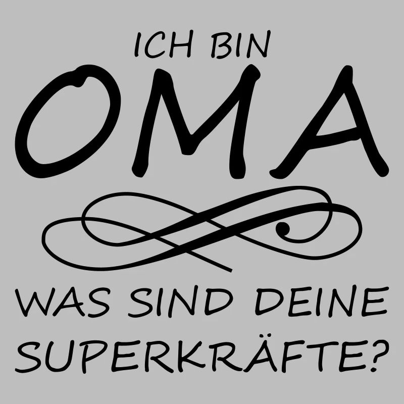 Ich bin Oma was sind deine Superkräfte?