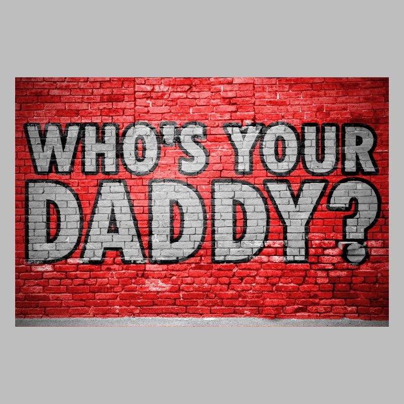 Who's your daddy? Graffiti